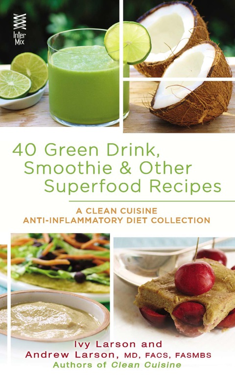 Cover image for book 40 Green Drink, Smoothie & Other Superfood Recipes