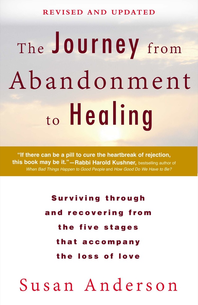 The Journey from Abandonment to Healing: Revised and Updated