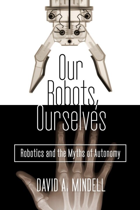Cover image for book Our Robots, Ourselves
