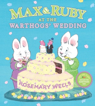 Max & Ruby at the Warthogs' Wedding