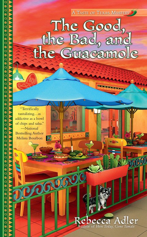 Cover image for book The Good, the Bad and the Guacamole