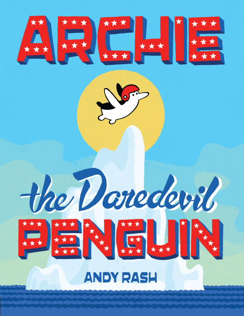 Cover image for book Archie the Daredevil Penguin