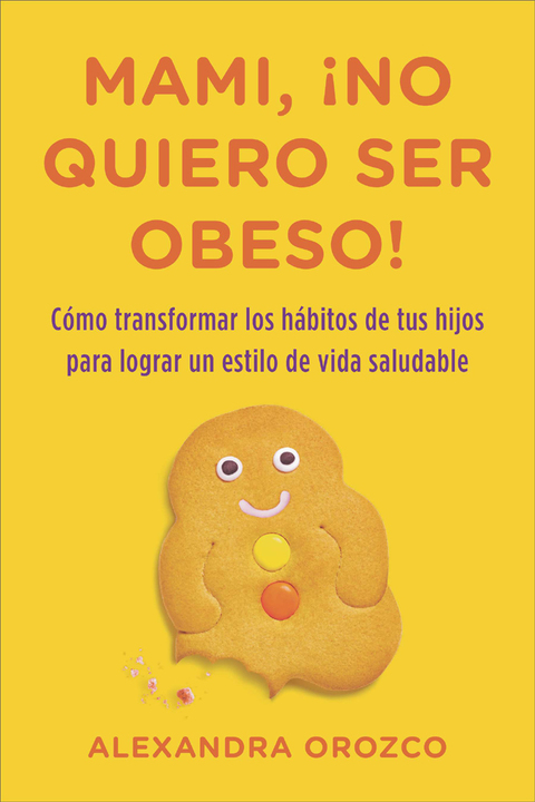 Cover image for book Mami, ¡no quiero ser obeso!