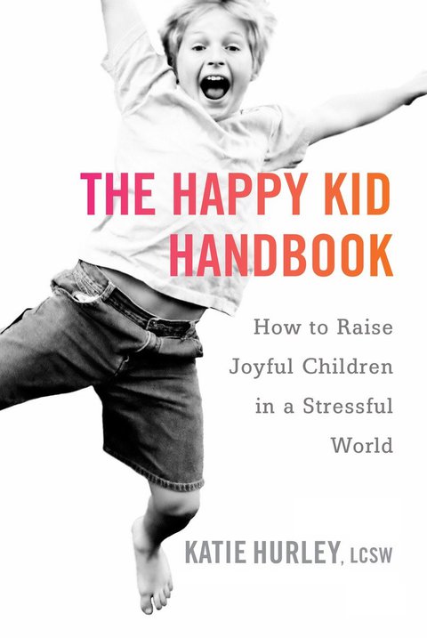 Cover image for book The Happy Kid Handbook