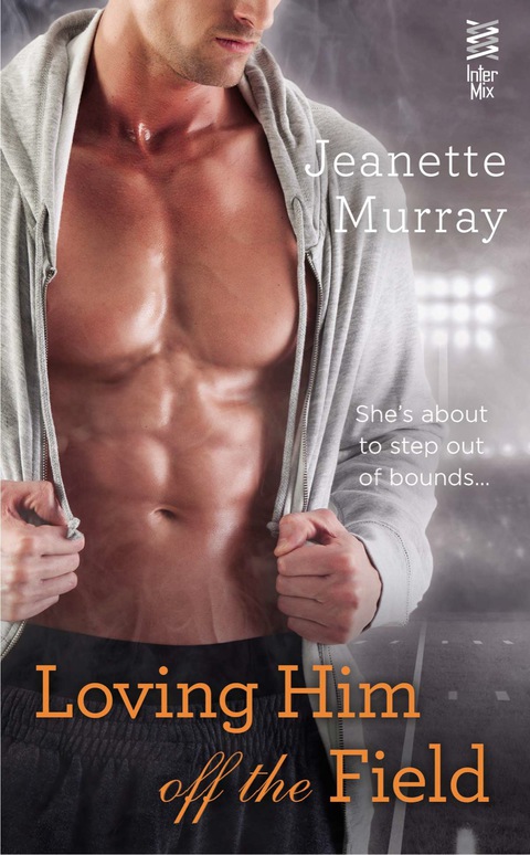 Cover image for book Loving Him Off the Field