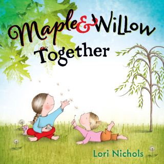 Maple & Willow Together