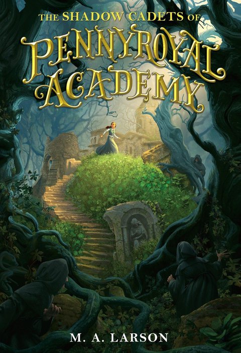 Cover image for book The Shadow Cadets of Pennyroyal Academy