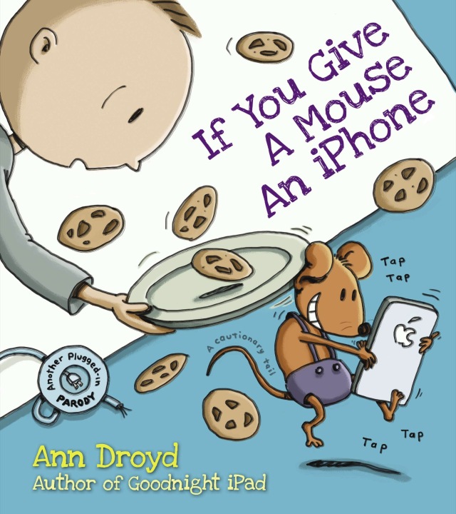 If You Give a Mouse an iPhone