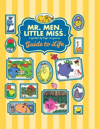 The Mr. Men Little Miss Guide to Life