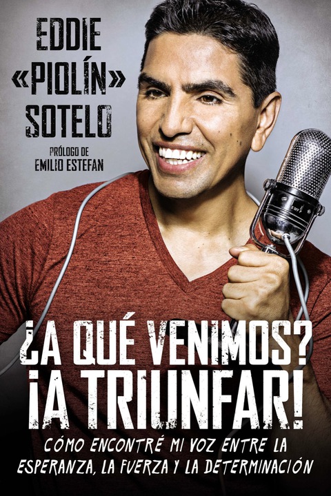 Cover image for book ¿A qué venimos? ¡A triunfar!