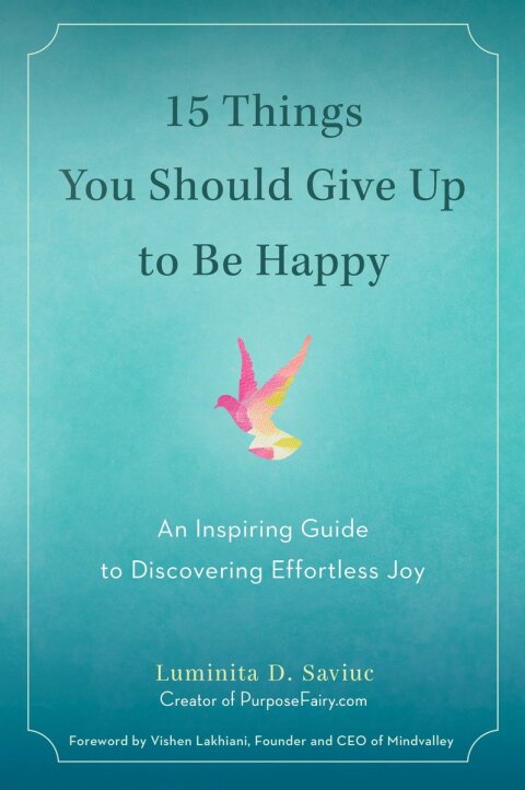 Cover image for book 15 Things You Should Give Up to Be Happy
