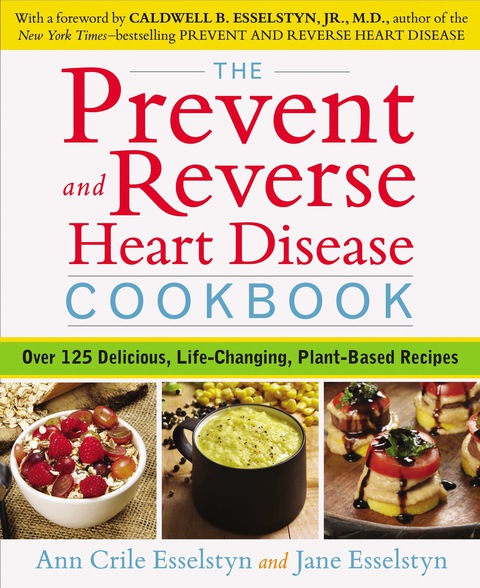 Cover image for book The Prevent and Reverse Heart Disease Cookbook
