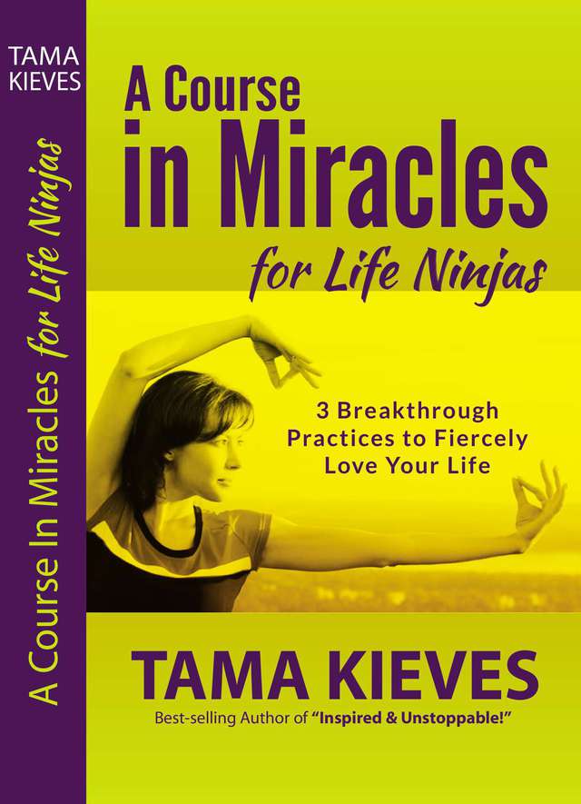 A Course in Miracles for Life Ninjas
