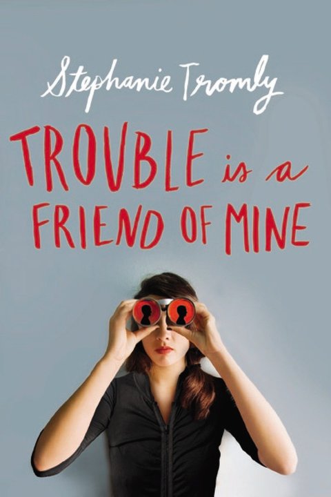 Cover image for book Trouble is a Friend of Mine