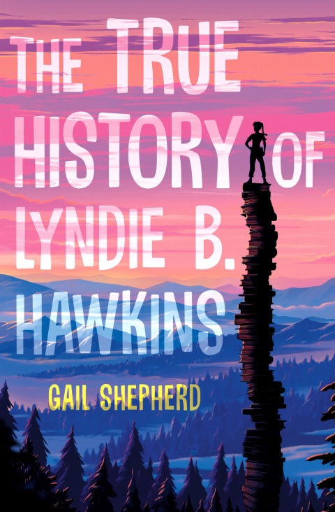 Cover image for book The True History of Lyndie B. Hawkins