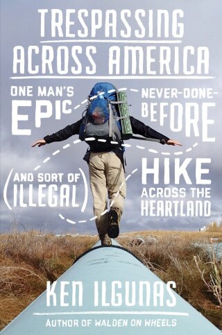 Trespassing Across America