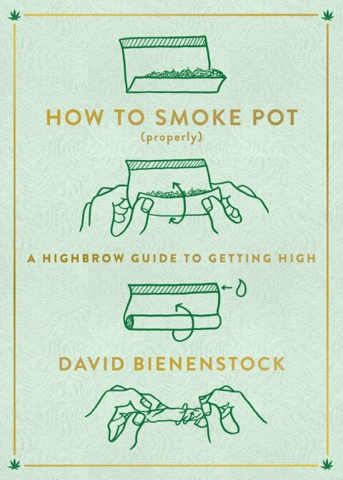 Cover image for book How to Smoke Pot (Properly)