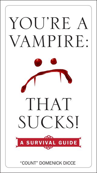 You're a Vampire - That Sucks!