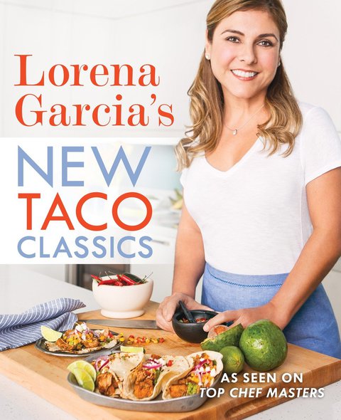 Cover image for book Lorena Garcia's New Taco Classics