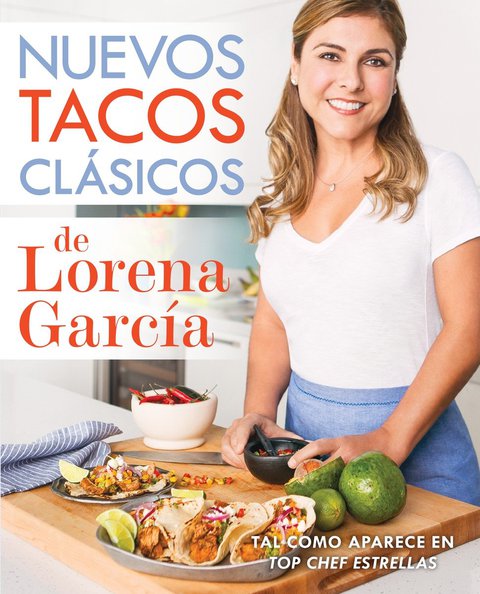 Cover image for book Nuevos tacos clásicos de Lorena García