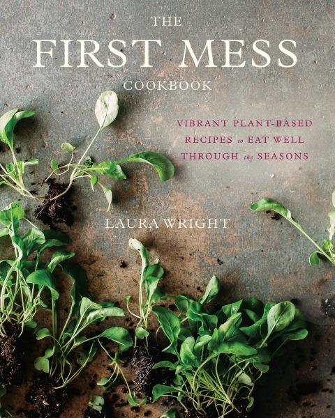 Cover image for book The First Mess Cookbook