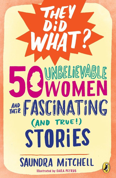 Cover image for book 50 Unbelievable Women and Their Fascinating (and True!) Stories