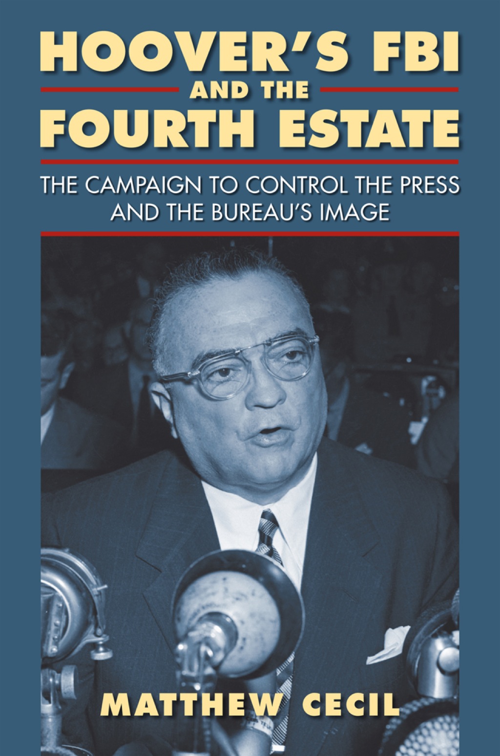 Reflowable Hoover's FBI and the Fourth Estate; $36.62