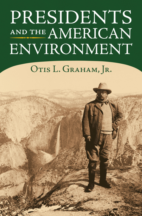 Cover image for book Presidents and the American Environment