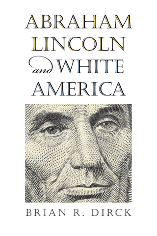 Abraham Lincoln and White America