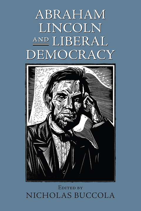 Cover image for book Abraham Lincoln and Liberal Democracy