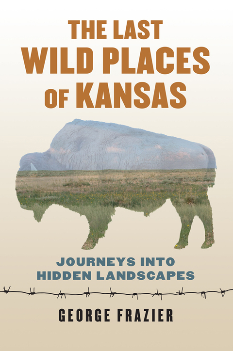 Cover image for book The Last Wild Places of Kansas