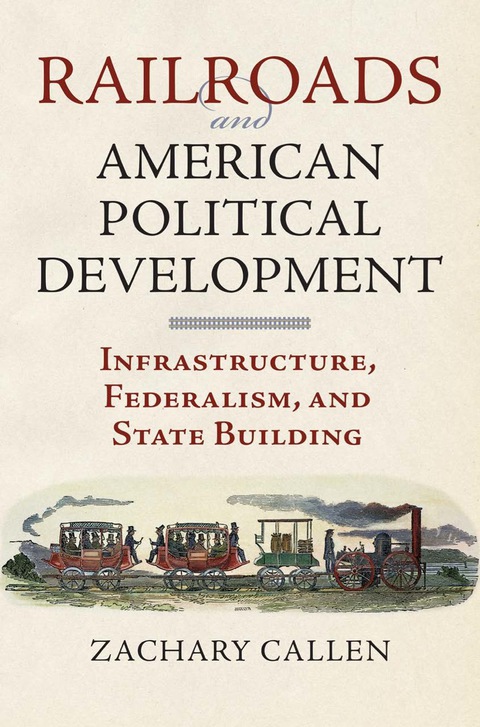 Cover image for book Railroads and American Political Development