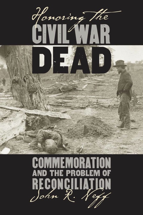 Cover image for book Honoring the Civil War Dead