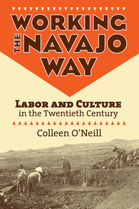 Omslagafbeelding: Working the Navajo Way 9780700618941