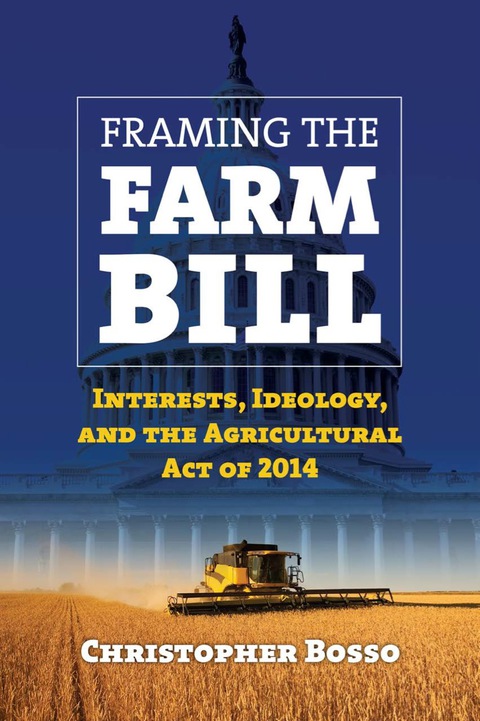 Cover image for book Framing the Farm Bill