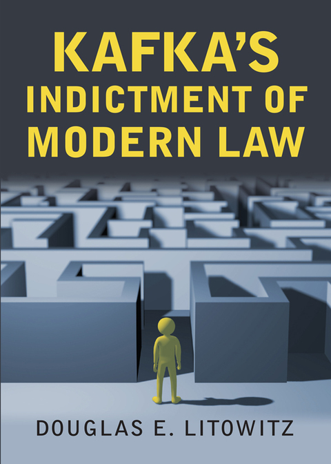 Cover image for book Kafka's Indictment of Modern Law