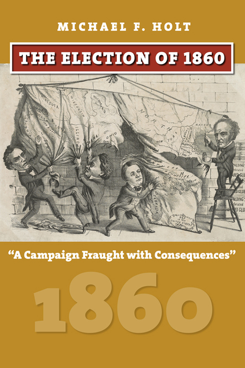 Cover image for book The Election of 1860