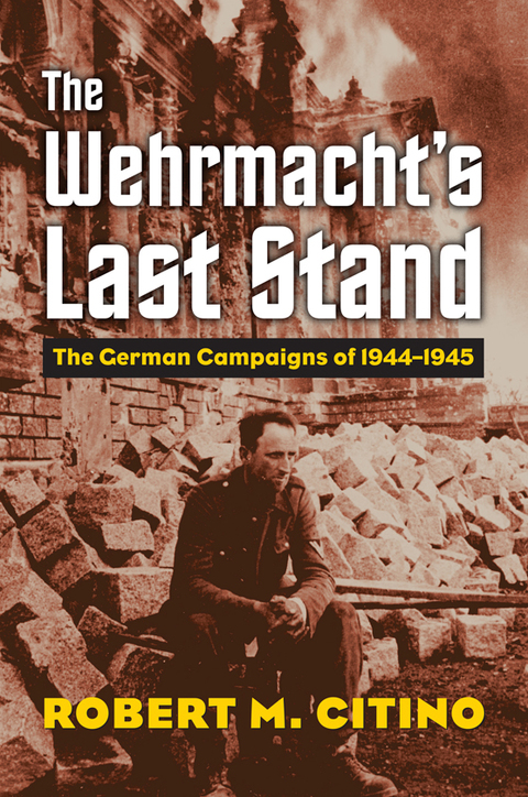 Cover image for book The Wehrmacht's Last Stand