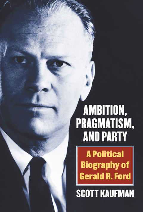 Cover image for book Ambition, Pragmatism, and Party