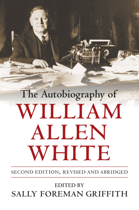 Cover image for book The Autobiography of William Allen White
