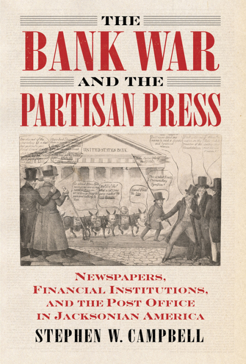 Cover image for book The Bank War and the Partisan Press