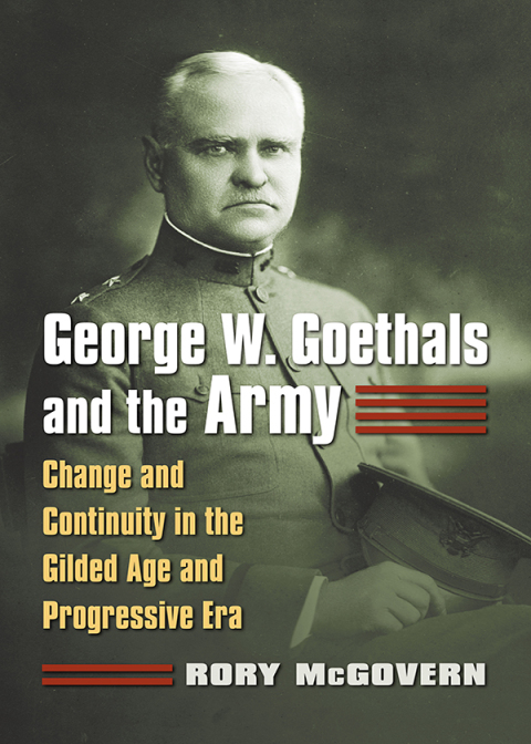 Cover image for book George W. Goethals and the Army