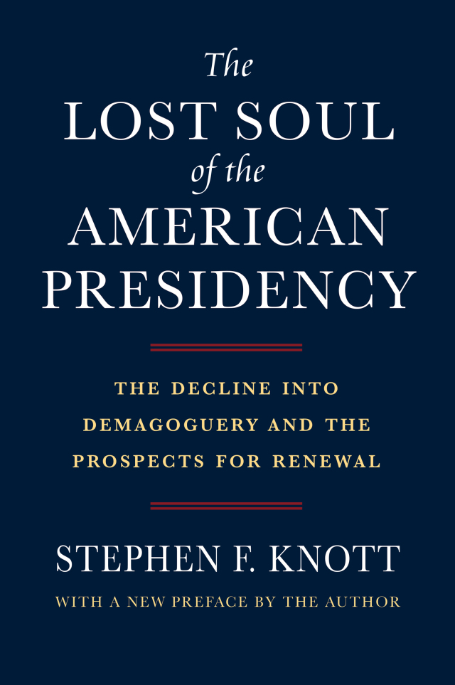 The Lost Soul of the American Presidency