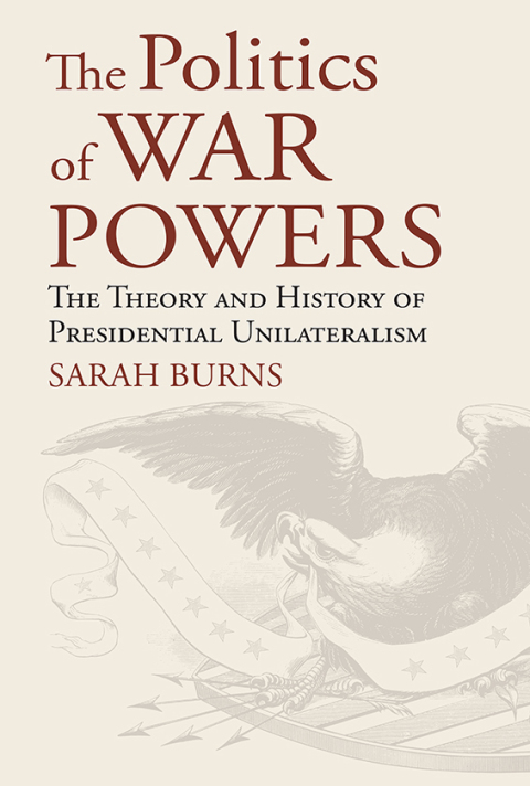 Cover image for book The Politics of War Powers