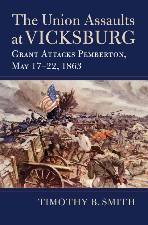 Cover image for book The Union Assaults at Vicksburg