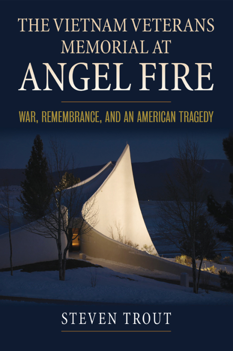 Cover image for book The Vietnam Veterans Memorial at Angel Fire
