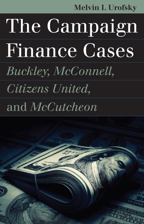 Cover image for book The Campaign Finance Cases