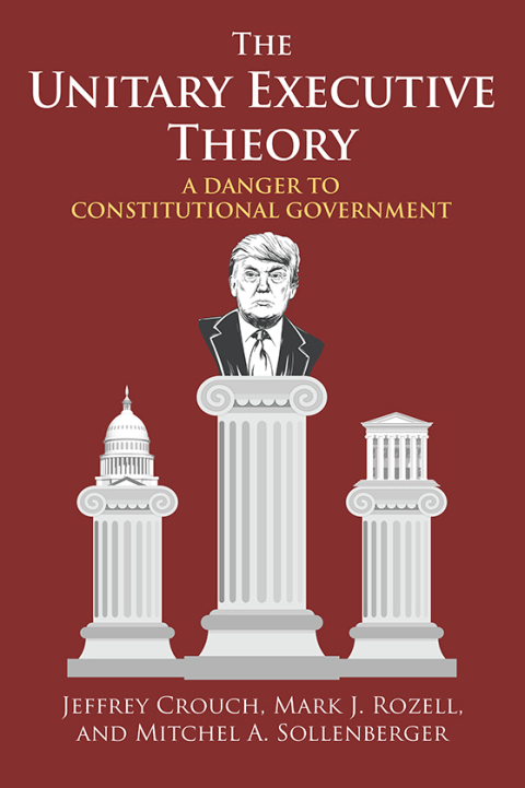 Cover image for book The Unitary Executive Theory