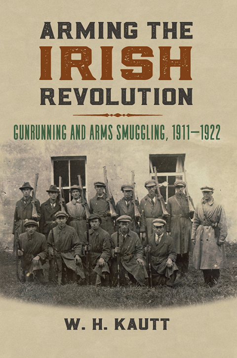 Cover image for book Arming the Irish Revolution