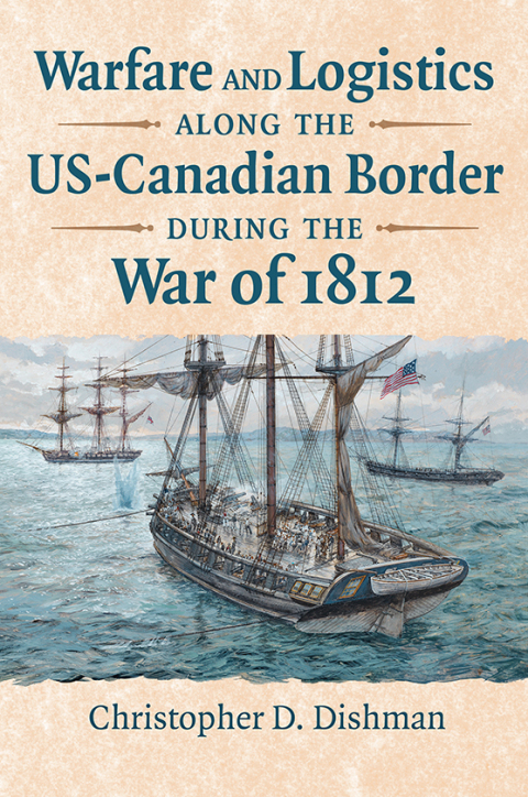 Cover image for book Warfare and Logistics along the US-Canadian Border during the War of 1812